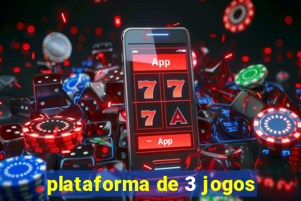 plataforma de 3 jogos